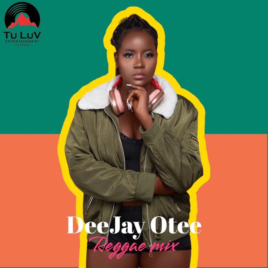 Deejay Otee. Reggae Mix