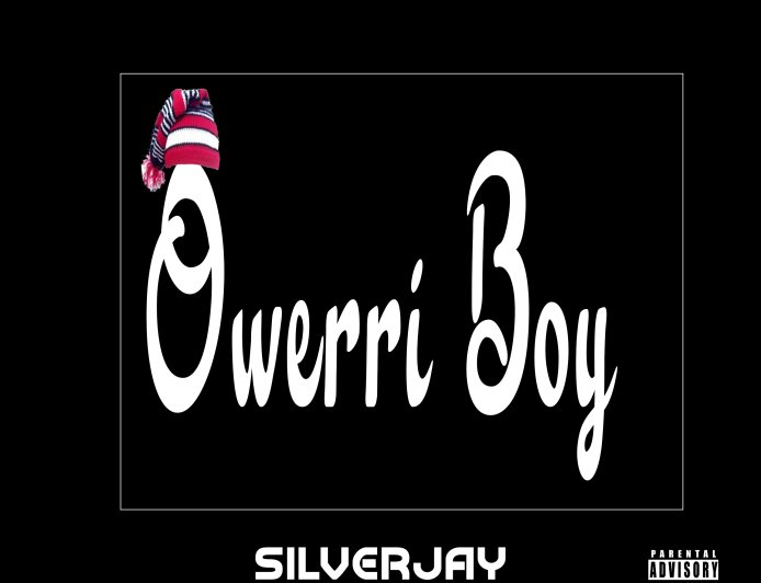 Owerri Boy - SilverJay