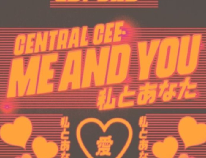 Central Cee - Me And You