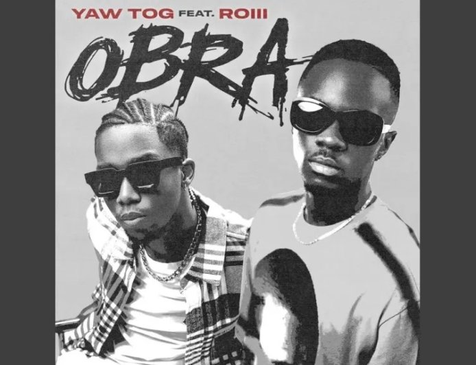 Yaw Tog Ft Roiii - Obra