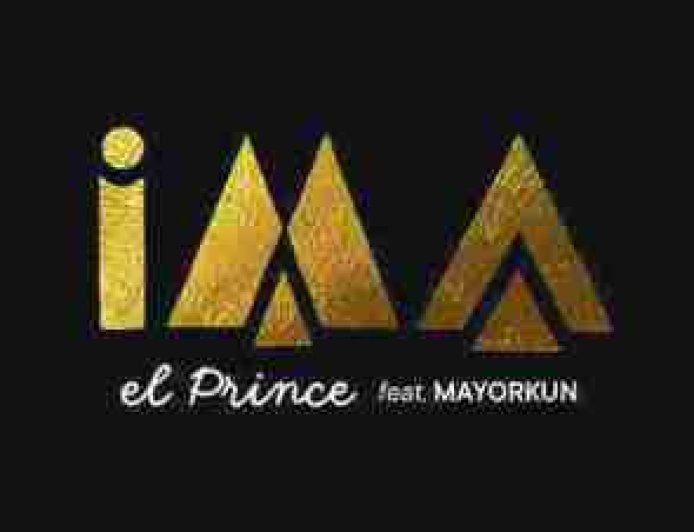 El Prince Ft Mayorkun - IMA