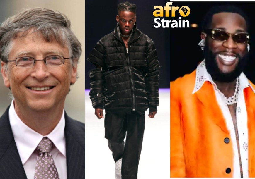 “You’re lucky because you get to see Burna Boy and Rema”— Bill Gates shares daughter’s reaction on hearing he would be visiting Nigeria