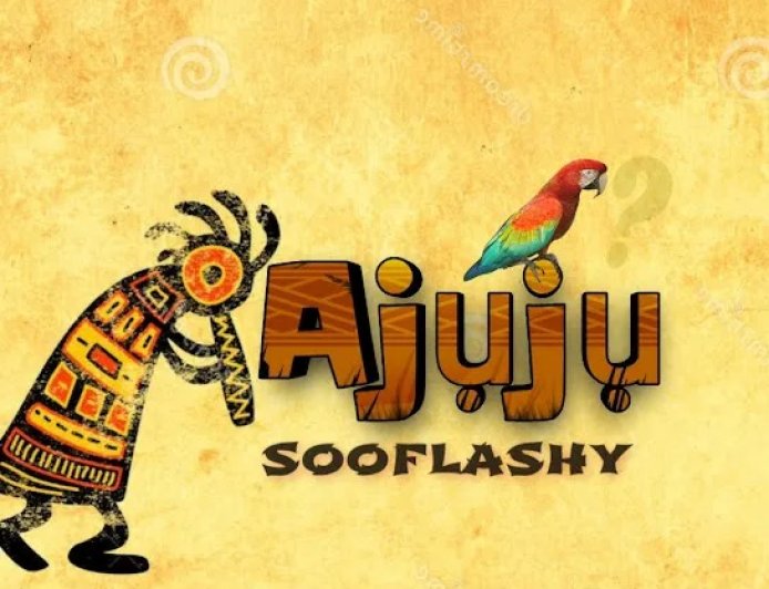 Sooflashy – Ajuju (Question)