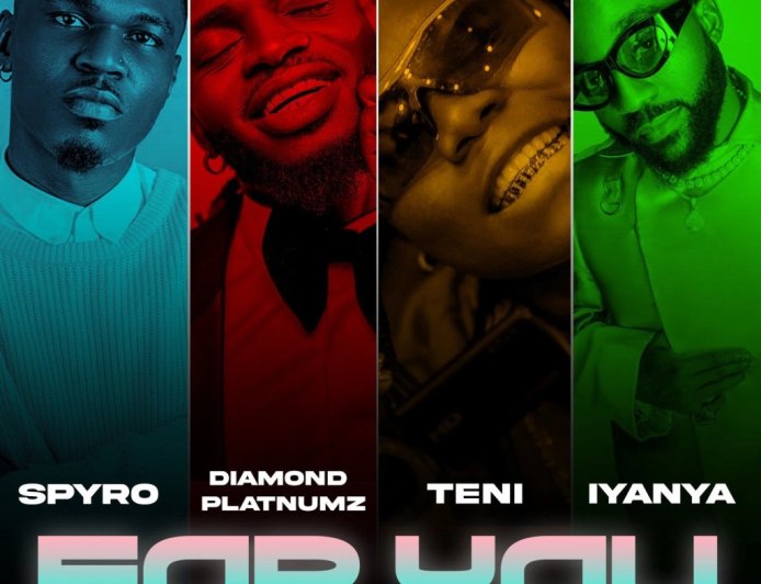 Spyro – For You Ft. Diamond Platnumz, Teni & Iyanya