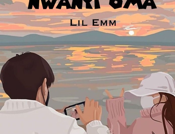 Lil Emm – Nwanyi Oma