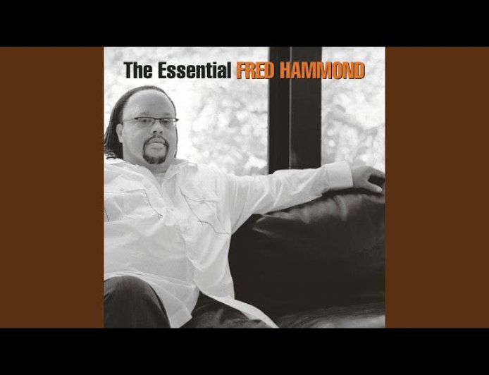 Fred Hammond - Glory To Glory To Glory