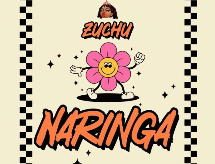 Zuchu - Naringa