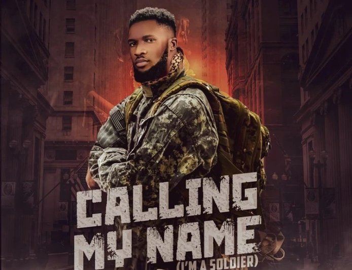 Ebuka Songs - Calling My Name ( I'm A soldier)