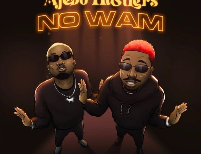 Ajebo Hustlers - No Wam