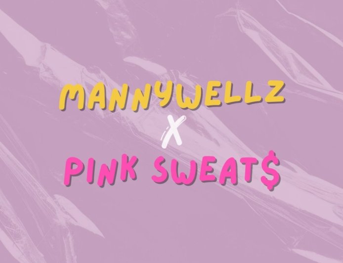 Mannywellz Ft Pinksweat - Better With You