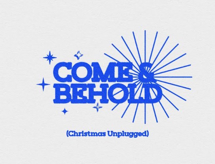 Community Music - Come And Behold Christmas Unplugged