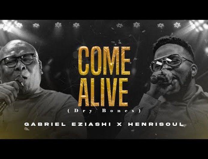 Gabriel Eziashi Ft Henrisoul - Come Alive