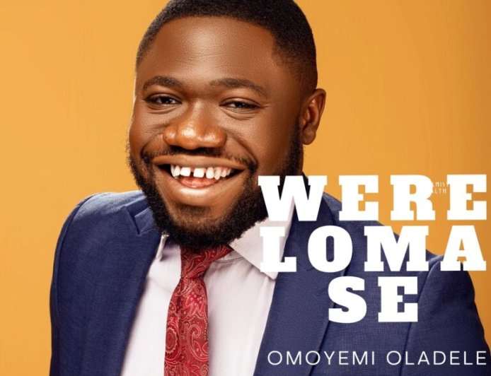 Omoyemi Oladele - Were Lo Ma Se