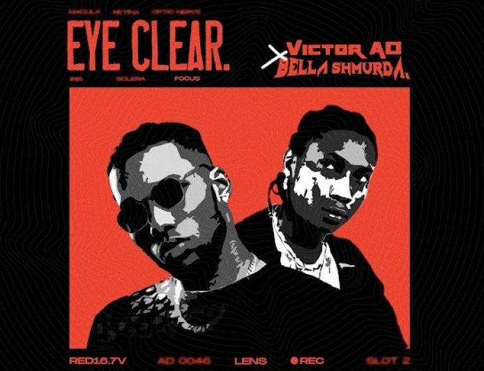 Victor AD – Eye Clear Ft. Bella Shmurda