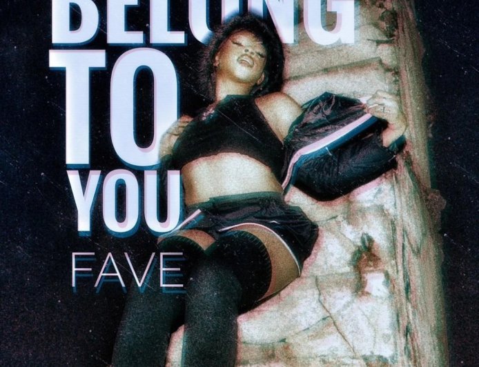 Fave - Belong To You